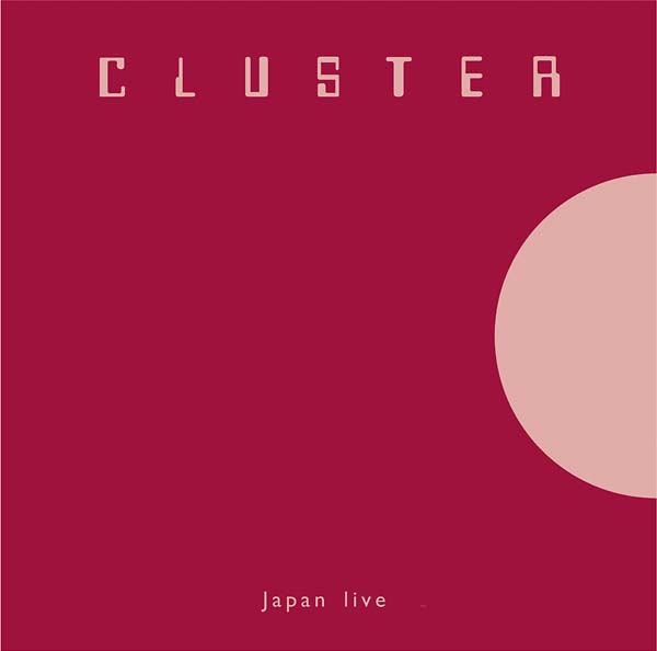 CLUSTER : Japan Live - LP - BUREAU B - Forced Exposure