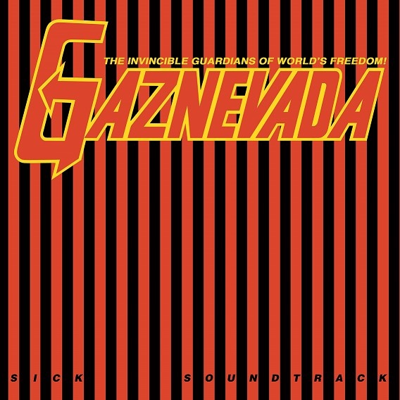 GAZNEVADA : Synth Soundtrack (A Sick Soundtrack Re-work