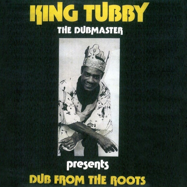 KING TUBBY : Dub From the Roots - LP - GREENSLEEVES - Forced