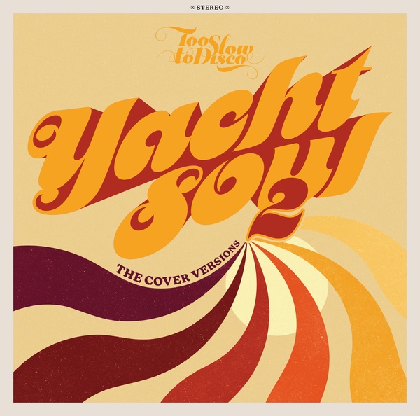独2discs LP Various Yacht Soul 2 (The Cover Versions) HDYARE09LPL How Do You Are? /00660 YACHT SOUL - The Cover Versions 2 | Various Artists | Too