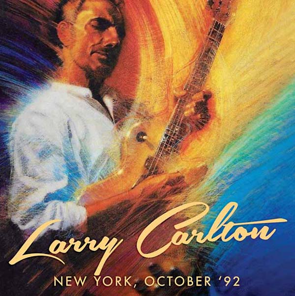LARRY CARLTON : New York, October '92 - CD - HI HAT - Forced