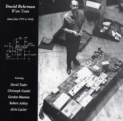 洋楽 David Behrman: Wave Train LP DAVID BEHRMAN : Wave Train - 2LP - ALGA MARGHEN - Forced Exposure