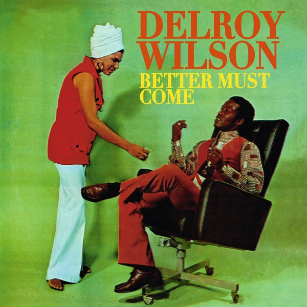 Delroy Wilson Better Must Come LP 初期盤 Better Must Come / Greatest Hits Plus - Compilation by Delroy