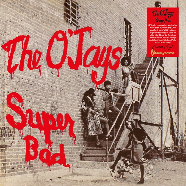 O'JAYS : Superbad - LP - SOULGRAMMA - Forced Exposure