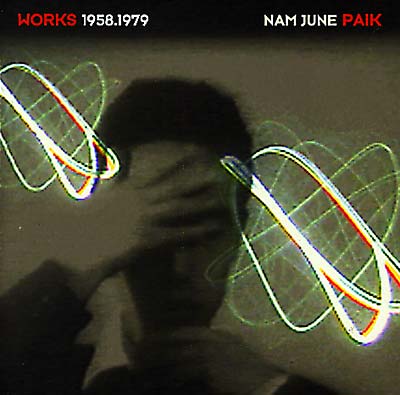 NAM JUNE PAIK 『WORKS 1958.1979』 SUB ROSA NAM JUNE PAIK : Works 1958-1979 - CD - SUB ROSA - Forced