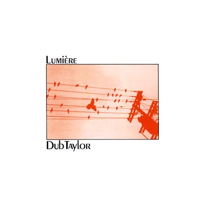 その他 Dub Taylor \"Lumiere for Synthesized & Co Lumière (For Synthesized and Concrète Sound) | Dub Taylor