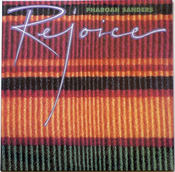 Pharoah Sanders Rejoice 2LP レコード PHAROAH SANDERS : Rejoice - 2LP - THERESA RECORDS - Forced Exposure