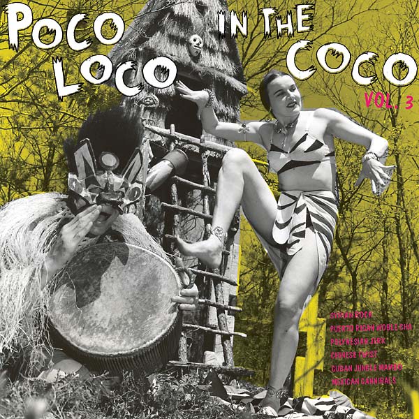 VA : Poco Loco in the Coco Vol. 3 - LP - UNIVERSITY OF VICE - Forced Exposu...