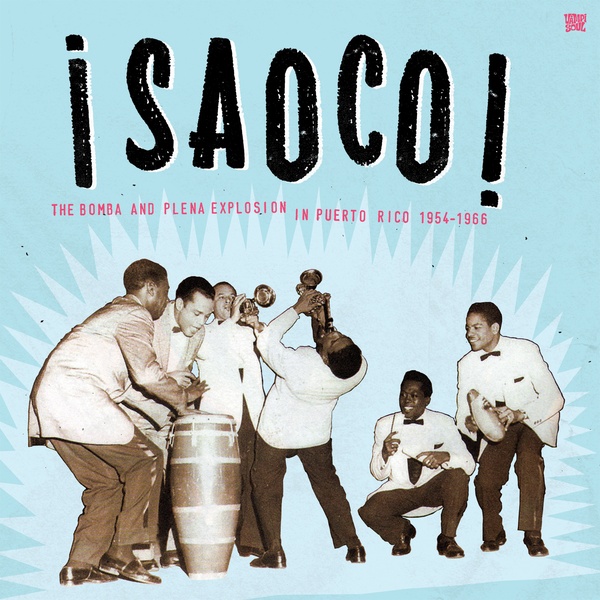 輸入2LP Various !Saoco! Vol 1 - The Bomba And Plena Explosion In Pu VAMPI283 Vampi Soul 未開封 /00520 VA : Saoco Vol. 1: The Bomba and Plena Explosion in Puerto