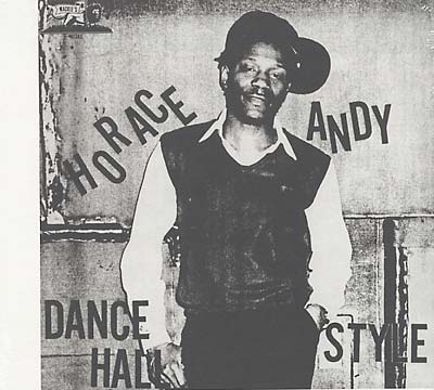 HORACE ANDY : Dance Hall Style - CD - WACKIE''S - Forced