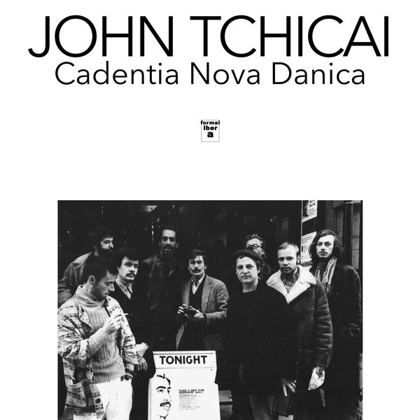 JOHN TCHICAI/CADENTIA NOVA DANICA : Wigmore Hall 1968 - LP