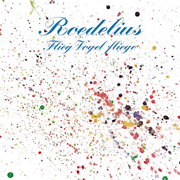 独LP Hans-Joachim Roedelius Flieg Vogel Fliege BB125 Bureau B /00260 Flieg' Vogel Fliege - Wikipedia